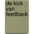 De kick van Feedback