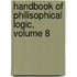 Handbook of Philisophical Logic, Volume 8