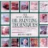 The Encyclopedia of Oil Painting Techniques