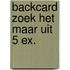Backcard Zoek het maar uit 5 ex.