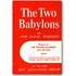 The Two Babylons