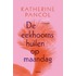 De eekhoorns huilen op maandag