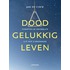 Doodgelukkig leven