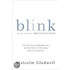 Blink: The Power Of Thinking Without Thinking