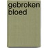 Gebroken bloed