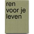 Ren voor je leven