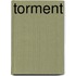 Torment