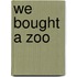 We Bought A Zoo