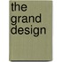 The Grand Design
