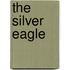 The Silver Eagle