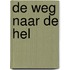 De weg naar de hel