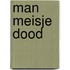 Man meisje dood