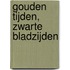 Gouden tijden, zwarte bladzijden