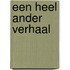 Een heel ander verhaal