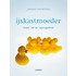 IJskastmoeder