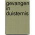 Gevangen in Duisternis