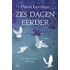 Zes dagen eerder