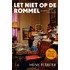 Let niet op de rommel