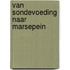 Van sondevoeding naar marsepein