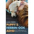 Puppy's hebben ook ADHD