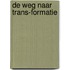 De weg naar Trans-formatie
