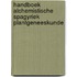 Handboek alchemistische spagyriek plantgeneeskunde