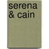 Serena & Cain