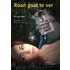 Roan gaat te ver