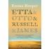 Etta en Otto en Russell en James