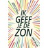 Ik geef je de zon