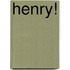 Henry!