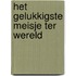 Het gelukkigste meisje ter wereld