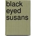 Black eyed Susans