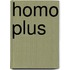 Homo Plus