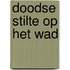 Doodse stilte op het wad
