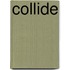 Collide