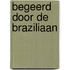Begeerd door de Braziliaan