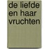 De liefde en haar vruchten