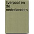 Liverpool en de Nederlanders