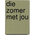 Die zomer met jou
