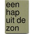 EEN HAP UIT DE ZON