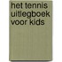 Het tennis uitlegboek voor kids