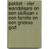 Pakket - Vier wandelaars en een Siciliaan + Een familie en een Griekse god