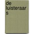 De luisteraars
