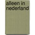 Alleen in Nederland