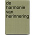 De harmonie van herinnering
