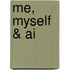 Me, myself & AI